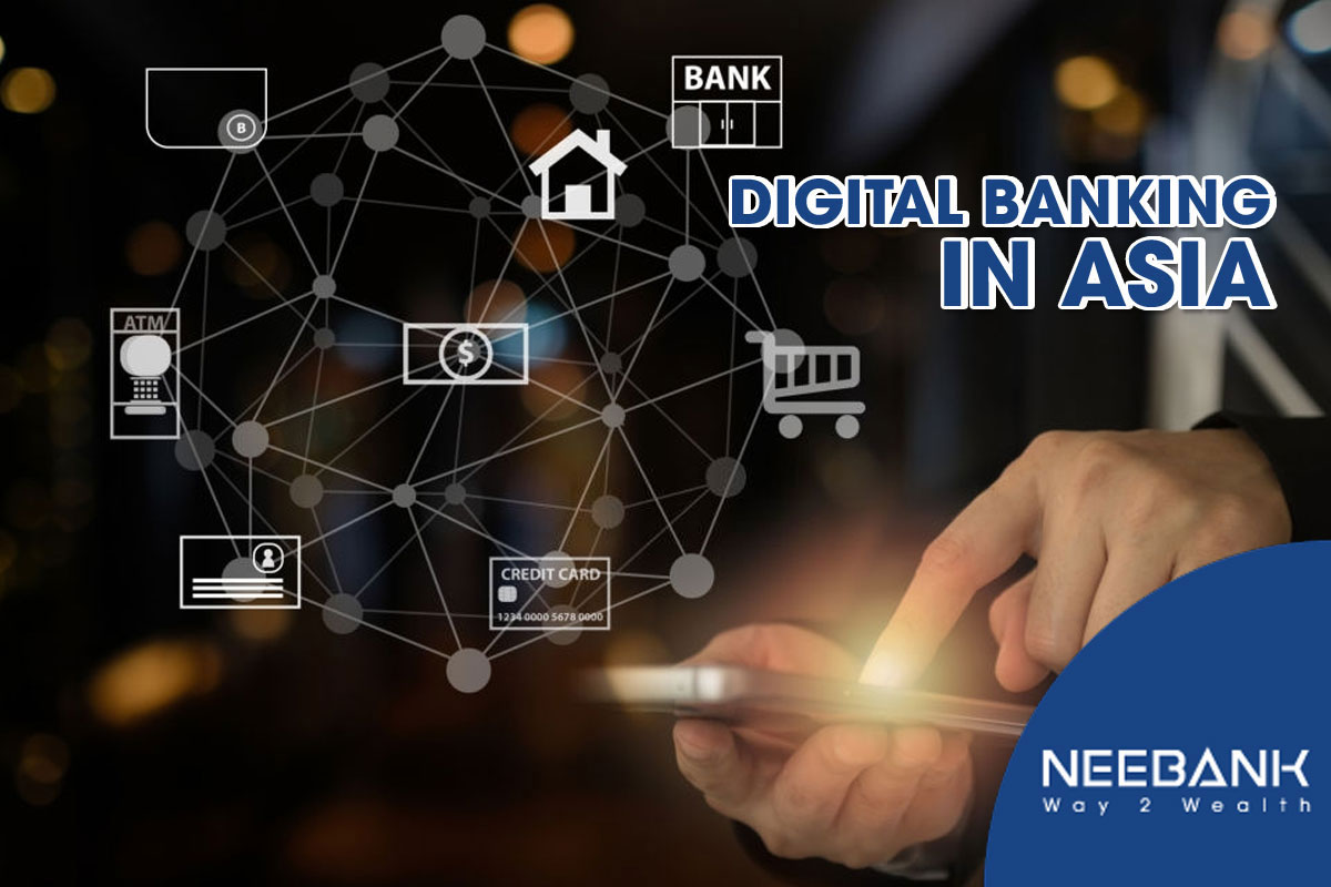 Digital Banking is strongly developing in Asia