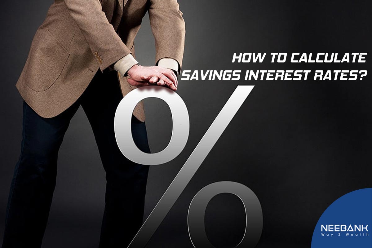How To Calculate Savings Interest Rates In 2020