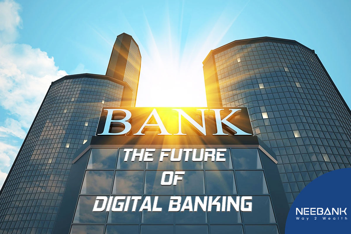 Future of Digital Bank Blockchain, API, AI Technology NEEBank