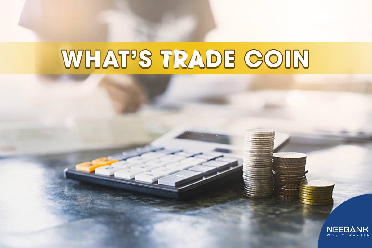 What Is Trade Coin? Experience in Trade coin For Beginners