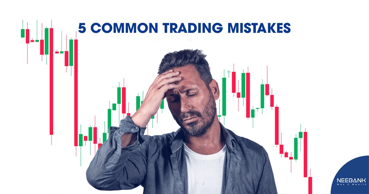 5 Common Trading Mistakes