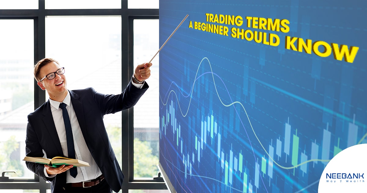 Basic Trading Terms A Beginner Should Know