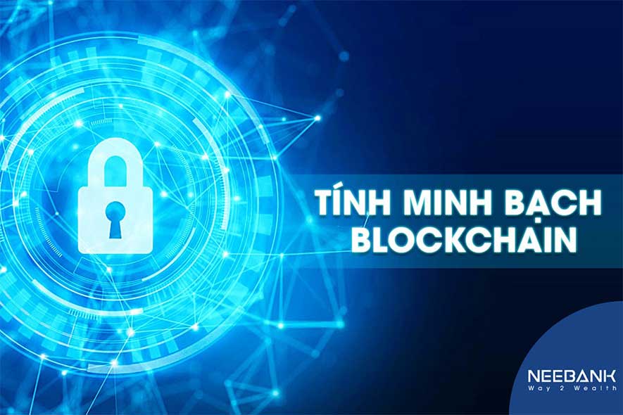 tính minh bạch và an toàn thông tin với công nghệ blockchain